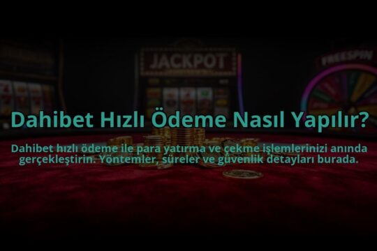 Dahibet-Hizli-Odeme-Nasil-Yapilir-overlay-1784475274.jpg