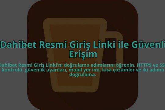 Dahibet-Resmi-Giris-Linki-ile-Guvenli-Erisim-overlay-1784402616.jpg