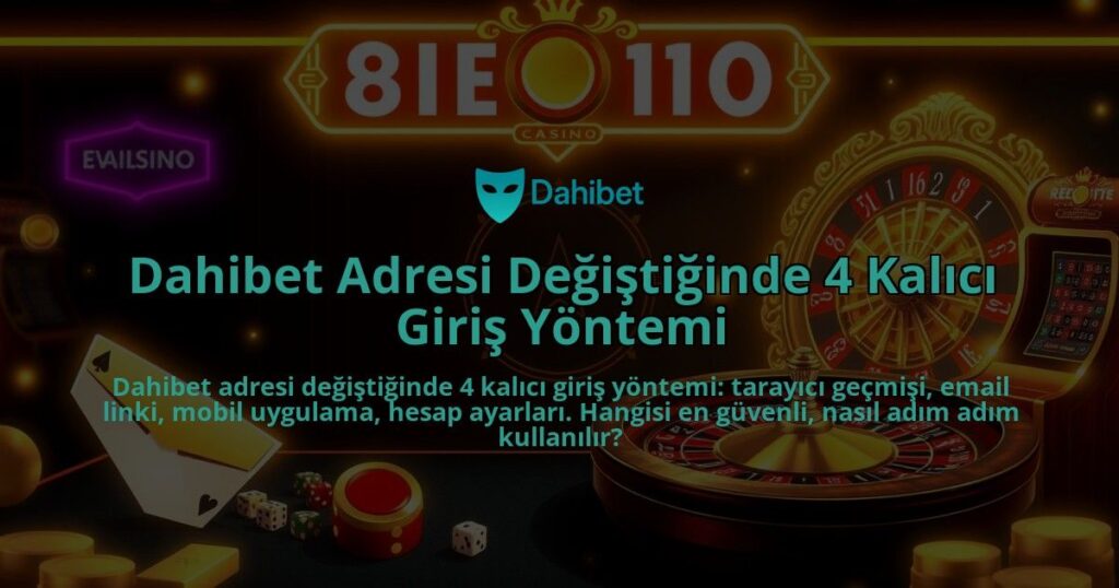 Dahibet-Adresi-Degistiginde-4-Kalici-Giris-Yontemi-overlay-1786644651.jpg