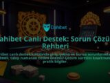Dahibet-Canli-Destek-Sorun-Cozum-Rehberi-overlay-1786651549.jpg