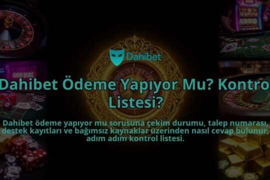 Dahibet-Odeme-Yapiyor-Mu-Kontrol-Listesi-overlay-1786615622.jpg