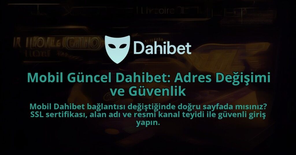 Mobil-Guncel-Dahibet-Adres-Degisimi-ve-Guvenlik-1786638844.jpg