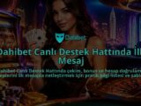 Dahibet-Canli-Destek-Hattinda-Ilk-Mesaj-overlay-1789678270.jpg