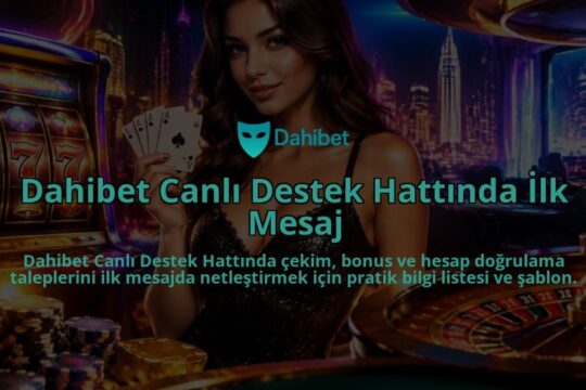 Dahibet-Canli-Destek-Hattinda-Ilk-Mesaj-overlay-1789678270.jpg