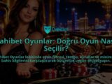 Dahibet-Oyunlar-Dogru-Oyun-Nasil-Secilir-overlay-1790082722.jpg