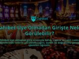 Dahibet-Uye-Olmadan-Giriste-Neler-Gorulebilir-overlay-1789996094.jpg